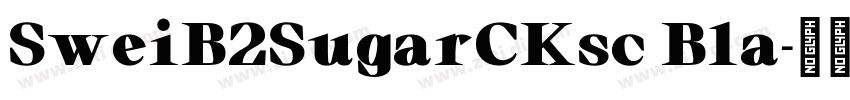 SweiB2SugarCKsc Bla字体转换